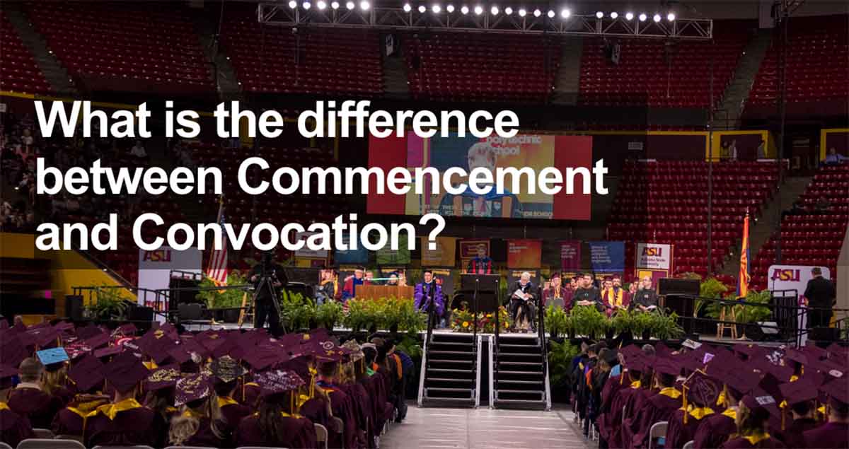 Commencement vs. Convocation? ASU Engineering Convocation